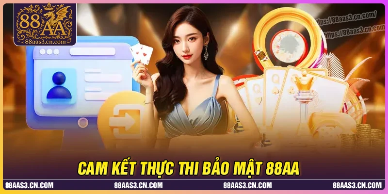 Cam kết khi thực hiện chính sách bảo mật dành cho bet thủ